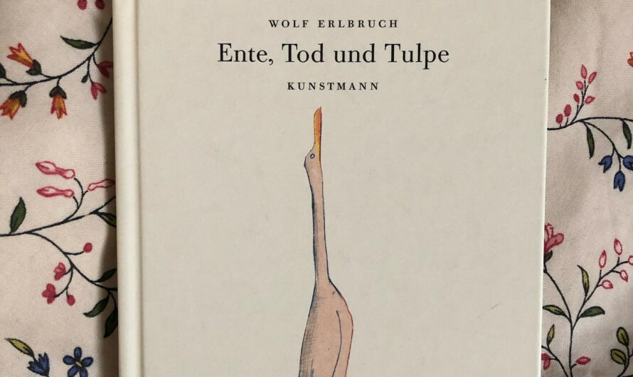 „Ente, Tod und Tulpe“ – Wolf Erlbruch